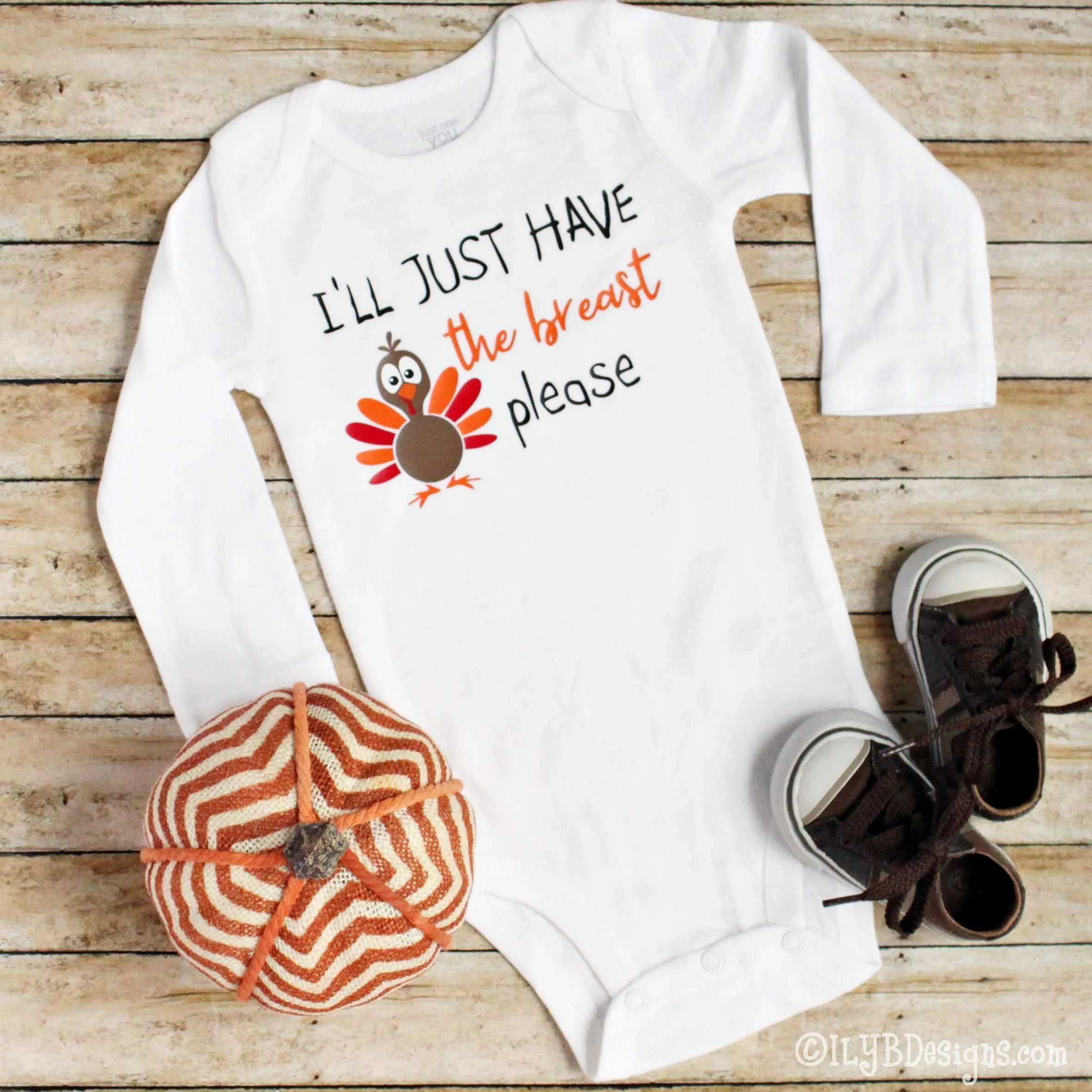 THANKSGIVING Infant Bodysuits - I'LL JUST HAVE THE BREAST PLEASE Infant Bodysuit - First Thanksgiving Infant Bodysuit