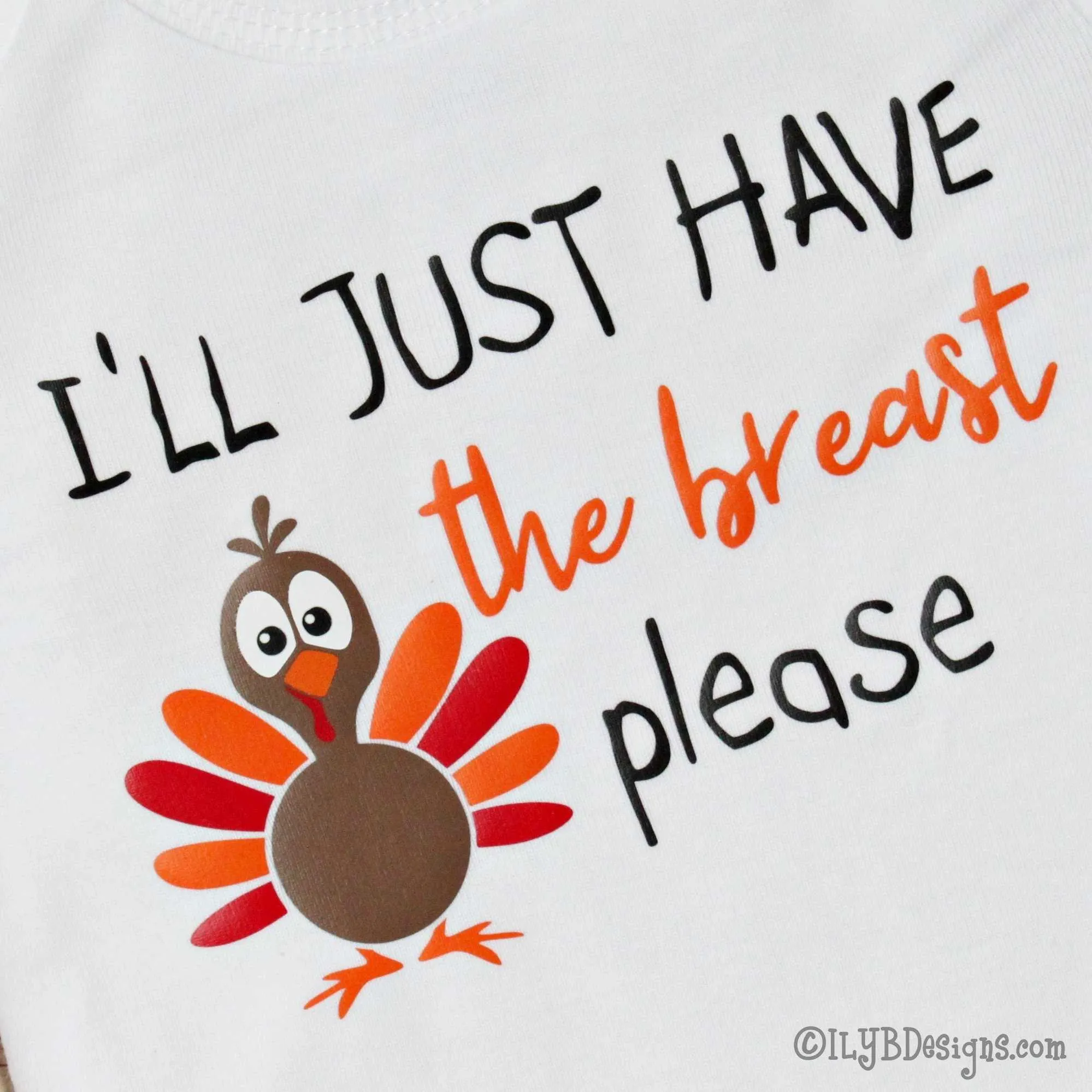 THANKSGIVING Infant Bodysuits - I'LL JUST HAVE THE BREAST PLEASE Infant Bodysuit - First Thanksgiving Infant Bodysuit